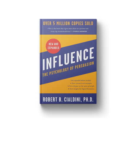 Influence, New and Expanded: The Psychology of Persuasion