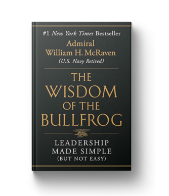 The Wisdom of the Bullfrog: Leadership Made Simple (But Not Easy)