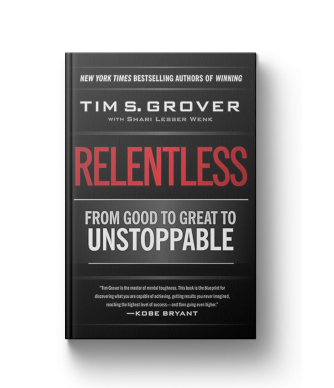 Relentless: From Good to Great to Unstoppable (Tim Grover Winning Series)